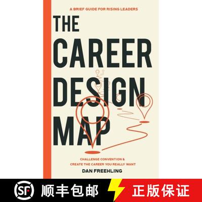 【3-4周达】The Career Design Map: Challenge Convention & Create the Career You Really Want [9798987654200]