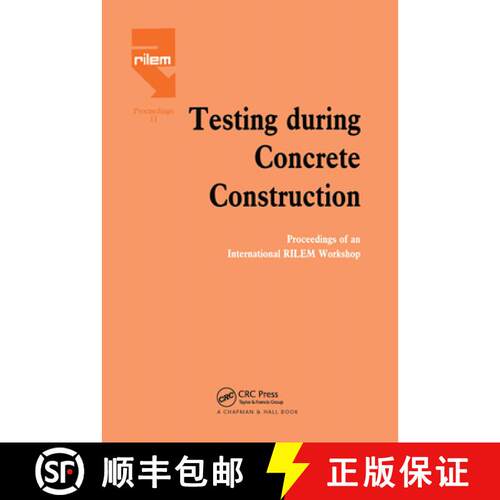 【3-4周达】精装 Testing During Concrete Construction : Proceedings of RILEM Colloquium, Darmstadt, Ma... [9780412392702]