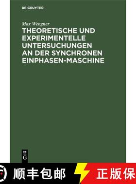 预订 Theoretische und experimentelle Untersuchungen an der synchronen Einphasen-Maschine [9783486739466]