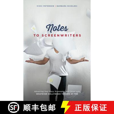 【3-4周达】Notes to Screenwriters: Advancing Your Story, Screenplay, and Career with Whatever Hollywo... [9781615932139]