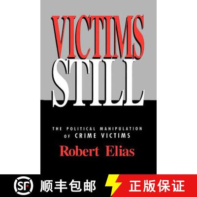 【3-4周达】Victims Still: The Political Manipulation of Crime Victims [9780803950535]