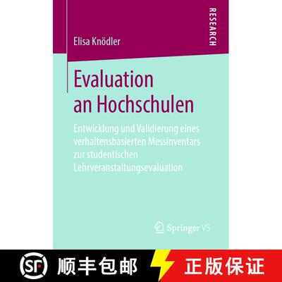 【3-4周达】Evaluation an Hochschulen : Entwicklung und Validierung eines verhaltensbasierten Messinve... [9783658255527]