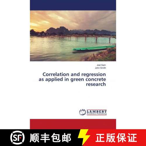 预订 Correlation and regression as applied in green concrete research [9786202787116]