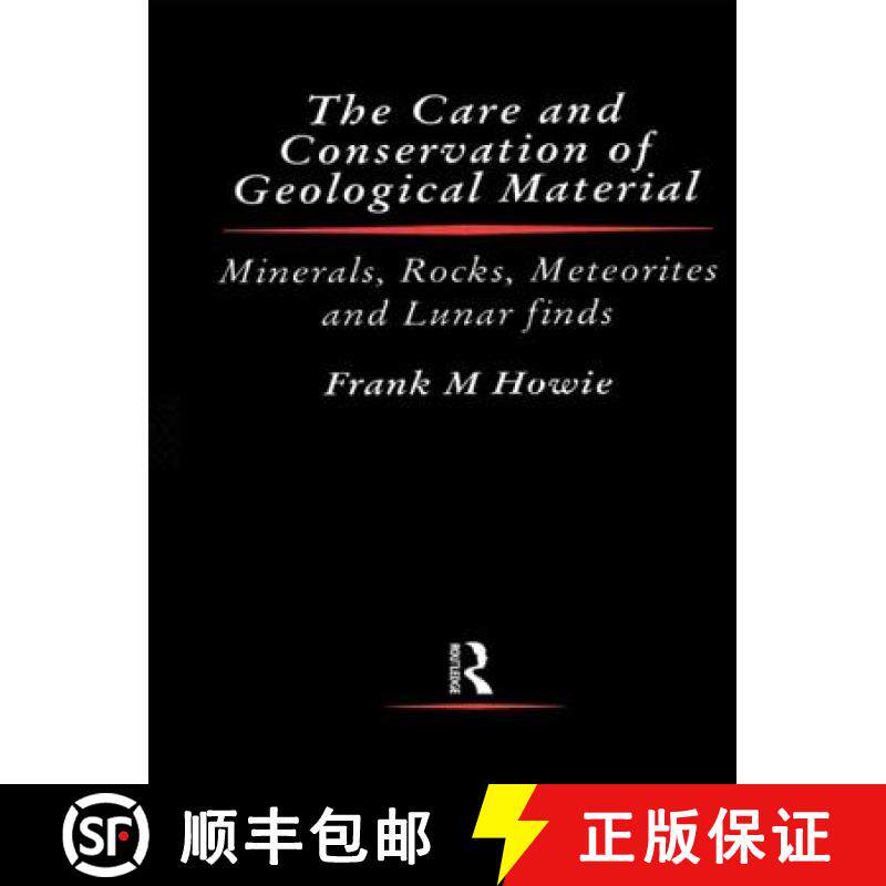 【3-4周达】精装 Care and Conservation of Geological Material: Minerals, Rocks, Meteorites, and Lunar ... [9780750603713]