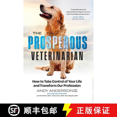 【3-4周达】精装 The Prosperous Veterinarian: How to Take Control of Your Life and Transform Our Profe... [9798991503006]