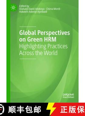 【3-4周达】Global Perspectives on Green HRM : Highlighting Practices Across the World [9783031357947]