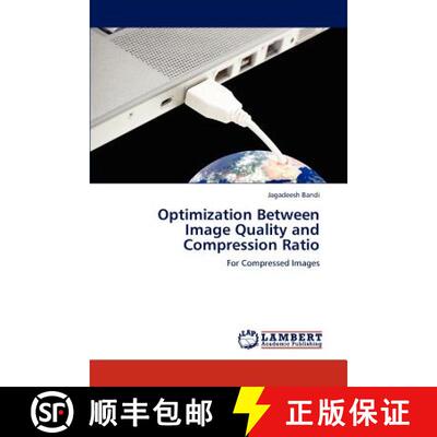 预订 Optimization Between Image Quality and Compression Ratio [9783848410958]