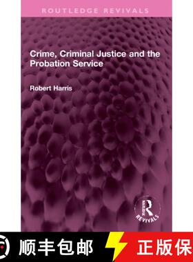 【3-4周达】Crime, Criminal Justice and the Probation Service [9781032316147]