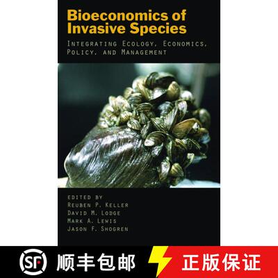 【3-4周达】精装 Bioeconomics of Invasive Species: Integrating Ecology, Economics, Policy, and Management [9780195367980]
