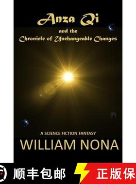 预订 Anza Qi: The Chronicle of Unchangeable Changes [9780692570944]