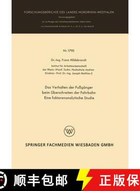 【3-4周达】Das Verhalten der Fußgänger beim Überschreiten der Fahrbahn Eine faktorenanalytische St... [9783663060208]