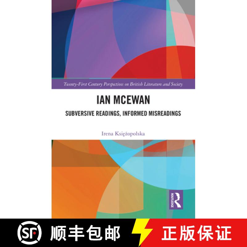 【3-4周达】Ian McEwan: Subversive Readings, Informed Misreadings [9781032649450]