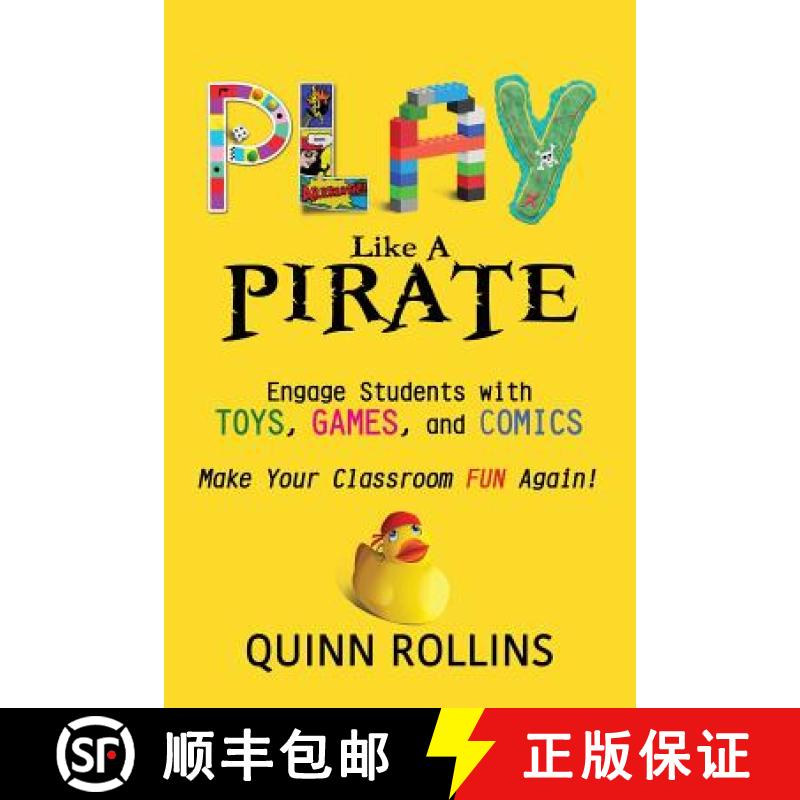【3-4周达】Play Like a PIRATE: Engage Students with Toys, Games, and Comics [9780986155543]