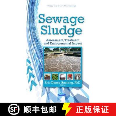 【3-4周达】Sewage Sludge: Assessment, Treatment and Environmental Impact [9781536110722]