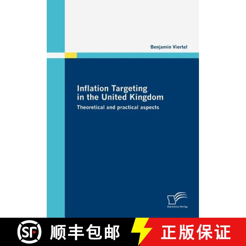 【3-4周达】Inflation Targeting in the United Kingdom: Theoretical and practical aspects [9783836677905]