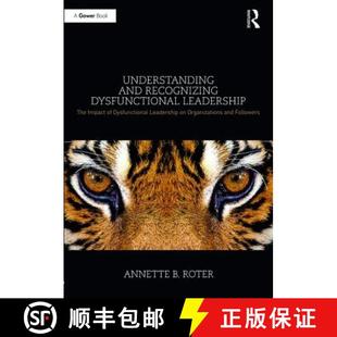 Leadership Recognizing The Leader... Understanding 4周达 9781472485656 and Impact Dysfunctional