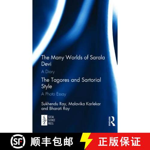 【3-4周达】The Many Worlds of Sarala Devi: A Diary & The Tagores and Sartorial Style: A Photo Essay [9781138295711]