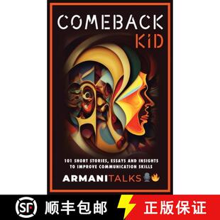 【3-4周达】Comeback Kid: 101 Short Stories, Essays, and Insights to Improve Communication Skills [9798869027405]