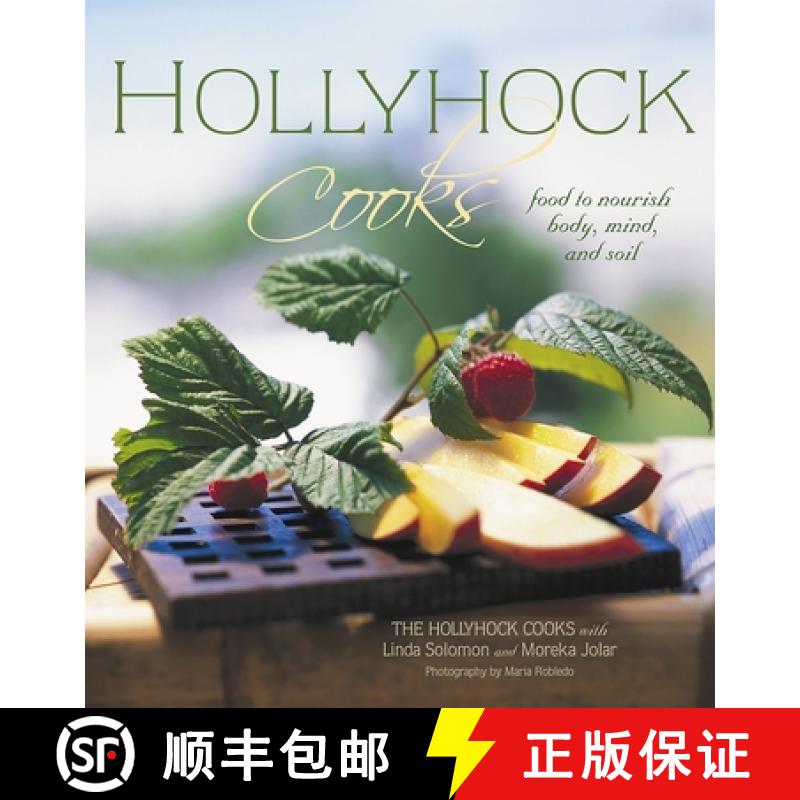 【3-4周达】Hollyhock Cooks : Food to Nourish Body, Mind and Soil [9780865714885]