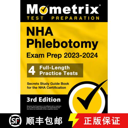 【3-4周达】NHA Phlebotomy Exam Prep 2023-2024 - 4 Full-Length Practice Tests, Secrets Study Guide Boo... [9781516724031]