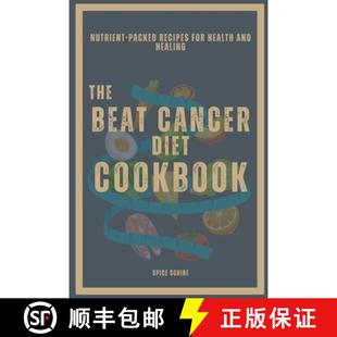 Health 4周达 Cancer Beat Cookbook for and Recipes The Packed Nutrient 9781304564962 Healing Diet