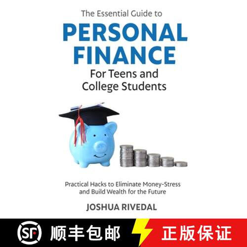 【3-4周达】The Essential Guide to Personal Finance for Teens and College Students-Practical Hacks to ... [9781735617145]