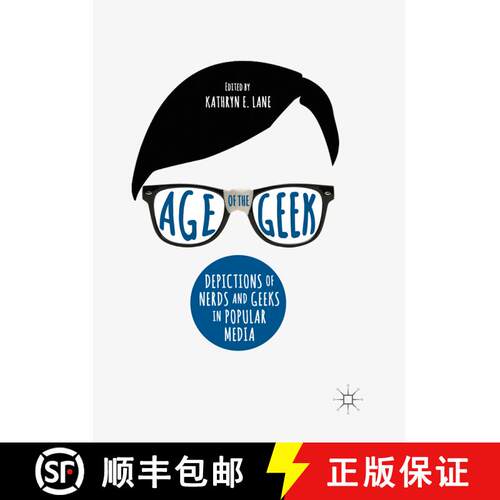 【3-4周达】Age of the Geek : Depictions of Nerds and Geeks in Popular Media (Softcover reprint of the... [9783319880969]