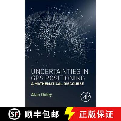【3-4周达】Uncertainties in GPS Positioning: A Mathematical Discourse [9780128095942]