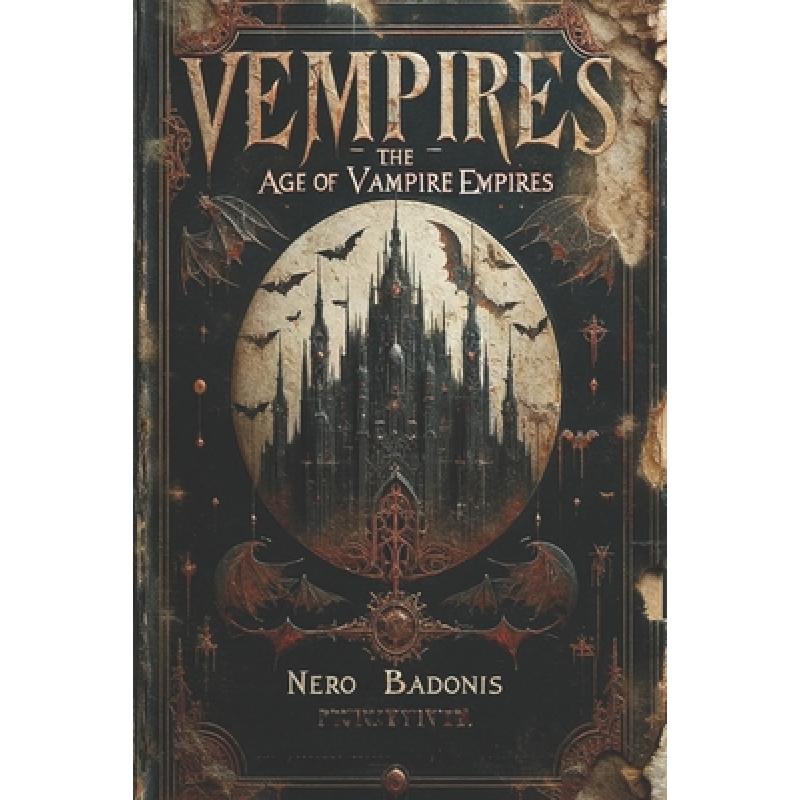 【4周达】Vempires: The Age of Vampire Empires[9781738235704]-封面