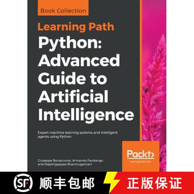 【3-4周达】Python Advanced Guide to Artificial Intelligence: Advanced Guide to Artificial Intelligenc... [9781789957211]