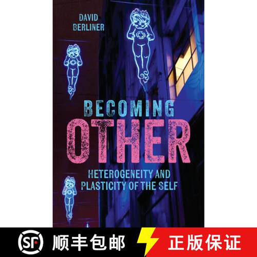 【3-4周达】精装 Becoming Other: Heterogeneity and Plasticity of the Self [9781805396482]