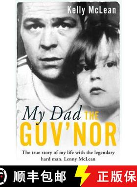 【3-4周达】My Dad, The Guv'nor - The True Story of My Life with the Legendary Hard Man, Lenny McLean [9781786069191]