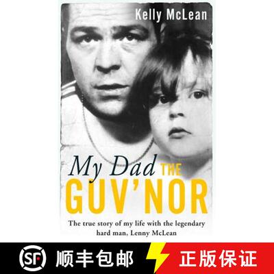 【3-4周达】My Dad, The Guv'nor - The True Story of My Life with the Legendary Hard Man, Lenny McLean [9781786069191]
