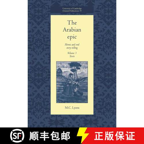 【3-4周达】Arabian Epic: Volume 3, Texts: Heroic and Oral Story-telling - Texts [9780521017404]
