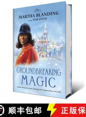 【3-4周达】Groundbreaking Magic: A Black Woman's Journey Through the Happiest Place on Earth [9781368078030]