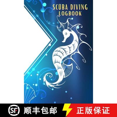 【3-4周达】Scuba Diving Logbook: Personal Scuba Log for Beginner, Intermediate and Experienced Divers... [9781803831091]