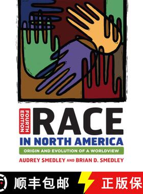 【3-4周达】Race in North America, 4th Edition: Origin and Evolution of a Worldview [9780813345543]