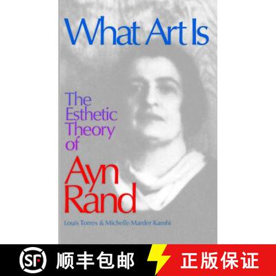 【3-4周达】What Art Is : The Esthetic Theory of Ayn Rand [9780812693737]