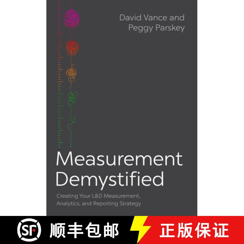 【3-4周达】Measurement Demystified : Creating Your L&D Measurement, Analytics, and Reporting Strategy [9781950496891]