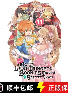 【3-4周达】Suppose a Kid from the Last Dungeon Boonies Moved to a Starter Town, Vol. 11 (Light Novel)... [9781975340490]