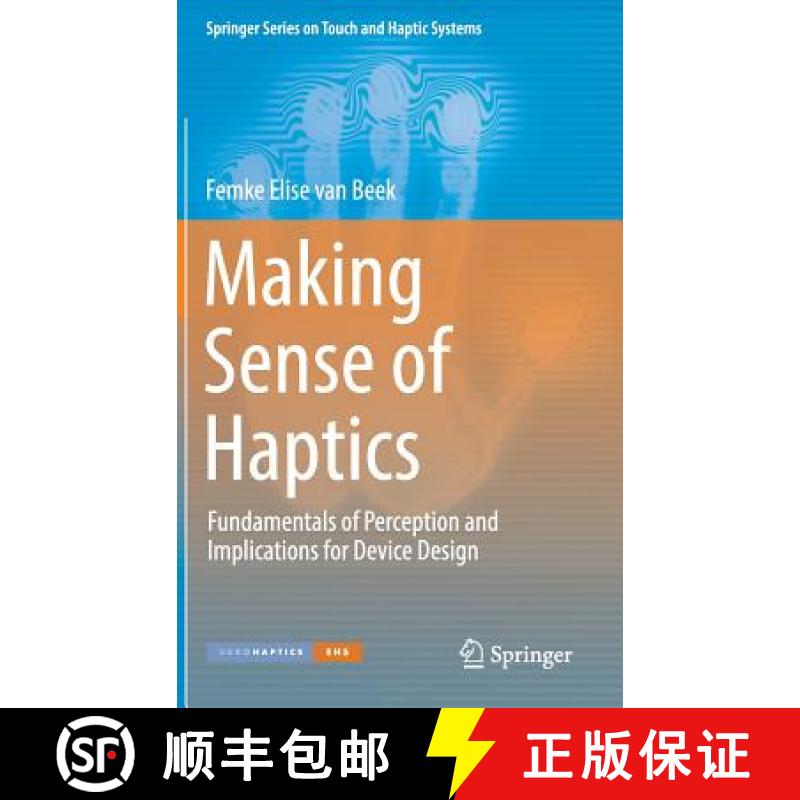 【3-4周达】Making Sense of Haptics : Fundamentals of Perception and Implications for Device Design [9783319699196]