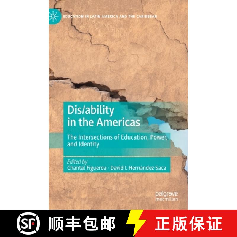 【3-4周达】Dis/ability in the Americas : The Intersections of Education, Power, and Identity [9783030569419]