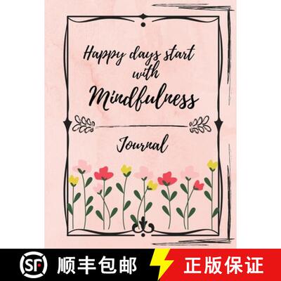 预订 Happy Days Start With Mindfulness - Journal [9786208092382]