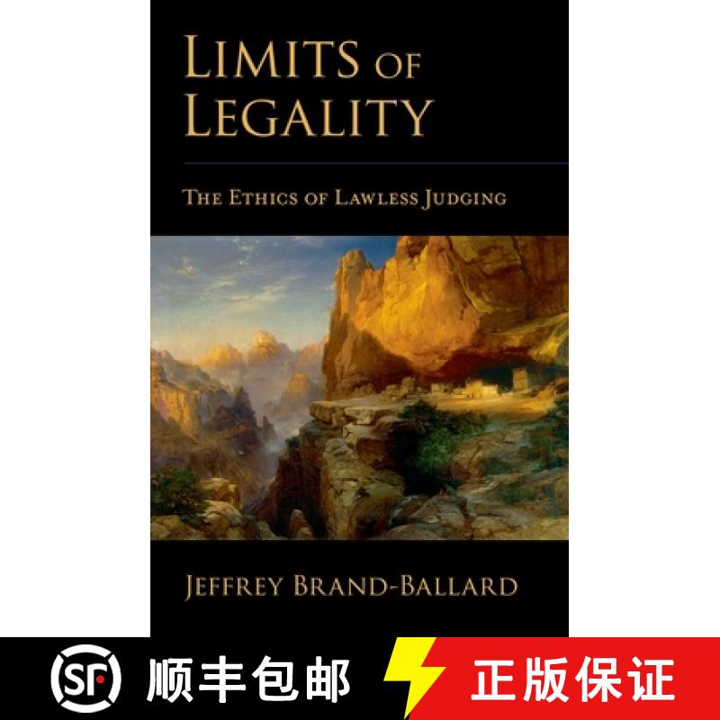 【3-4周达】Limits of Legality: The Ethics of Lawless Judging [9780195342291]