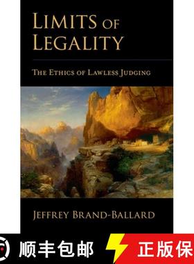 【3-4周达】Limits of Legality: The Ethics of Lawless Judging [9780195342291]