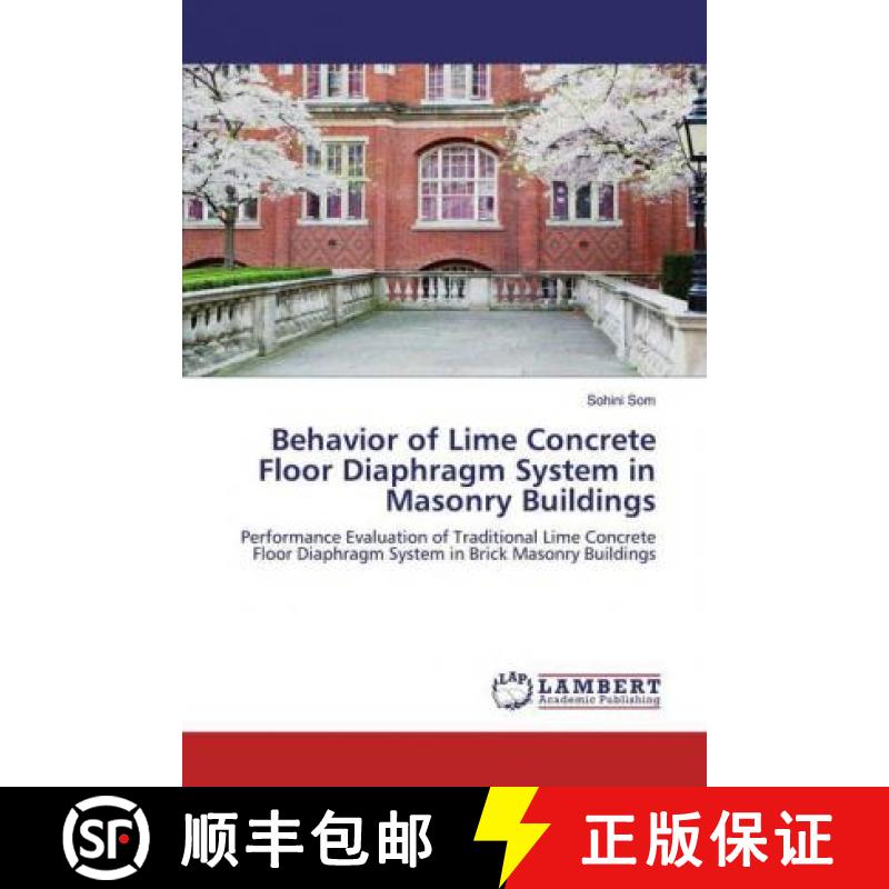 预订 Behavior of Lime Concrete Floor Diaphragm System in Masonry Buildings [9786200083807]