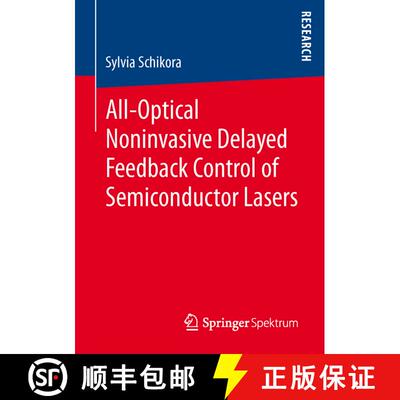 【3-4周达】All-Optical Noninvasive Delayed Feedback Control of Semiconductor Lasers [9783658015398]