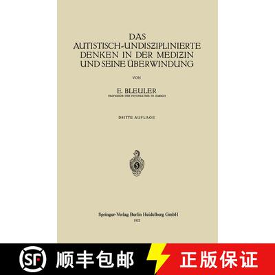 【3-4周达】Das Autistisch-Undisƶiplinierte Denken in Der Mediƶin Und Seine Überwindung (8.... [9783662277393]