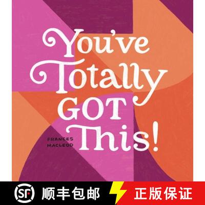 【3-4周达】You've Totally Got This: Inspiration for Starting Over, Stepping Out, and Moving Ahead [9781423651215]