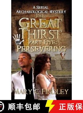 预订 The Great Thirst Part Five: Persevering: A Serial Archaeological Mystery [9798348596088]